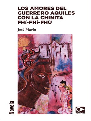 cover image of Los amores del guerrero Aquiles y la chinita Fhí Fhí Fhú
